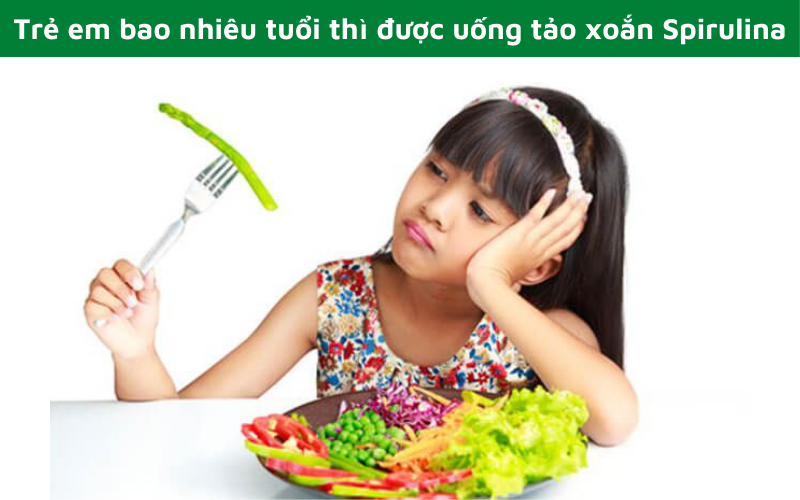Trẻ em bao nhiêu tuổi thì được uống tảo xoắn Spirulina