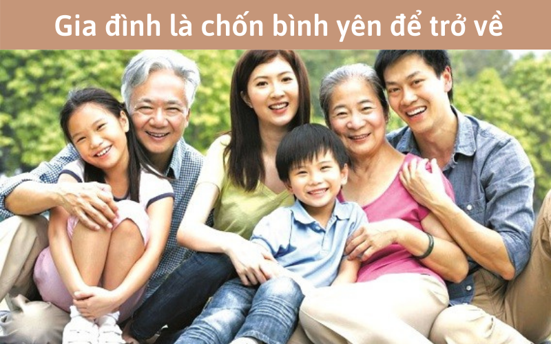 Gia đình là chốn bình yên để trở về