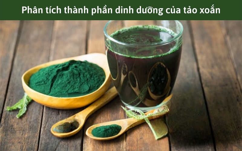 Phân tích thành phần dinh dưỡng của tảo xoắn
