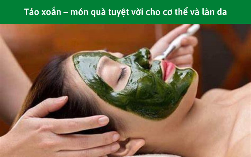 Tảo xoắn – món quà tuyệt vời cho cơ thể và làn da
