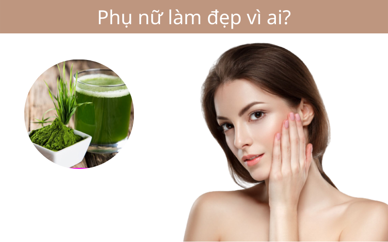 PHỤ NỮ LÀM ĐẸP LÀ VÌ AI?